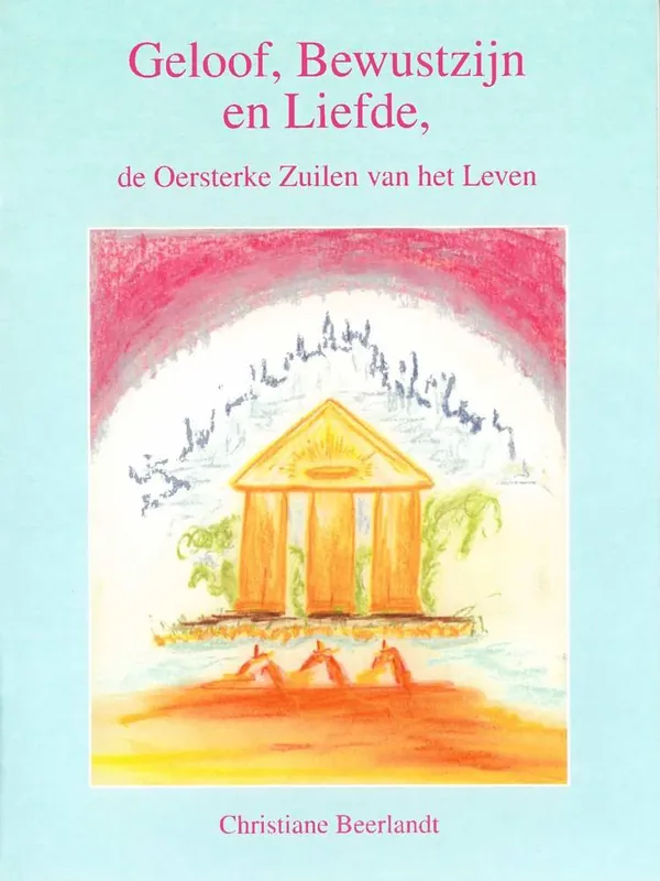 Geloof, bewustzijn en liefde / Druk 1 Beste Prijs