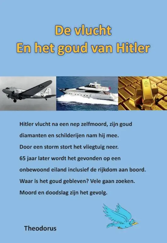 Gereduceerde Prijs De vlucht en het goud van Hitler / Druk 1