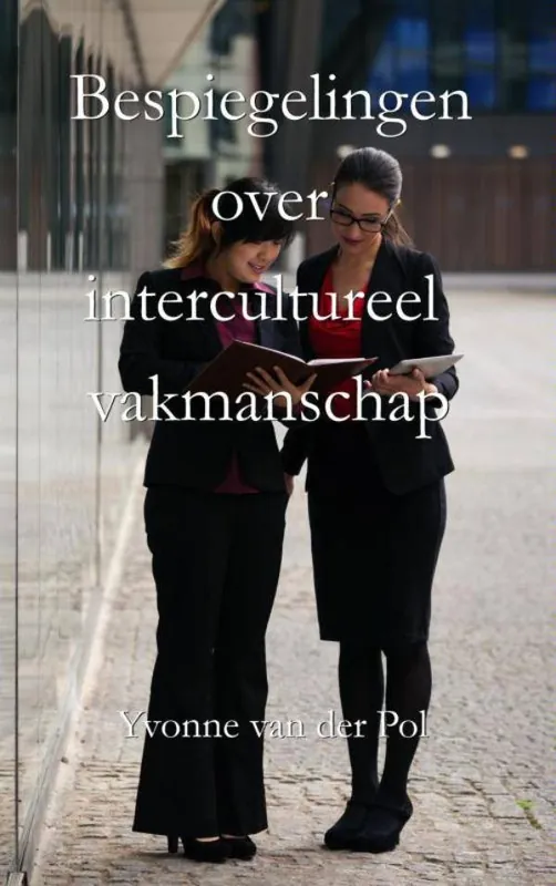 Must-Have Bespiegelingen over intercultureel vakmanschap / Druk 1