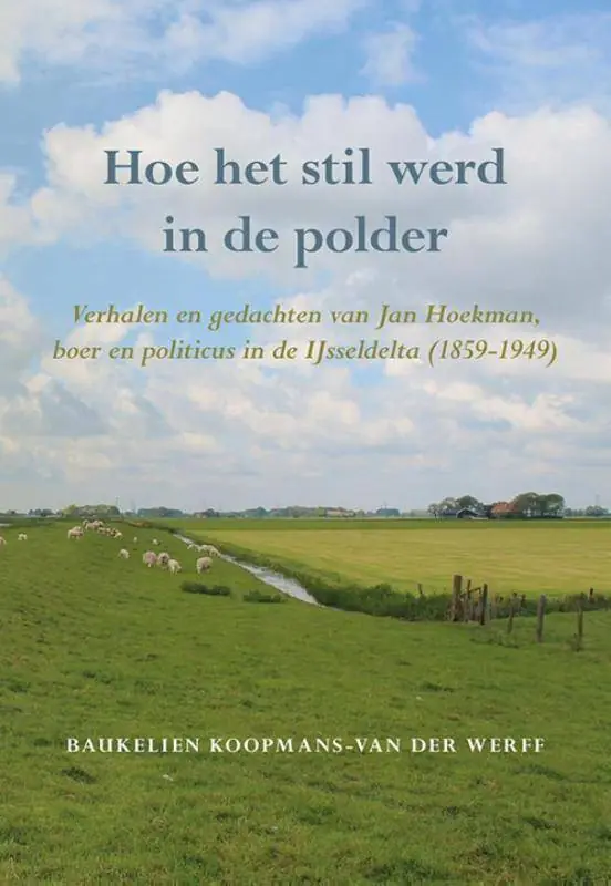 Hoe het stil werd in de polder / Druk 1 Finale Uitverkoop