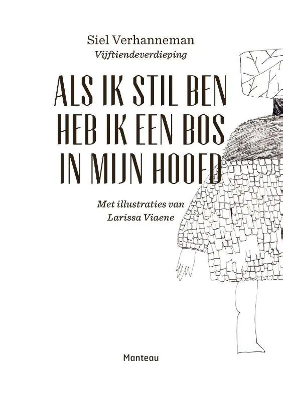 Als ik stil ben heb ik een bos in mijn hoofd / Druk 1 Betaalbaar