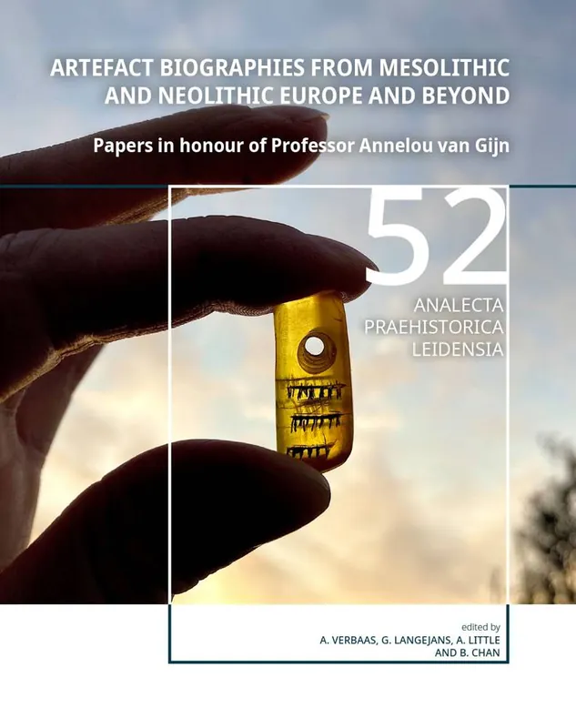 Artefact Biographies from Mesolithic and Neolithic Europe and Beyond / 1st Edition Direct Beschikbaar