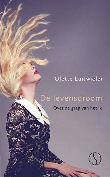 De levensdroom / Druk 1 Finale Uitverkoop