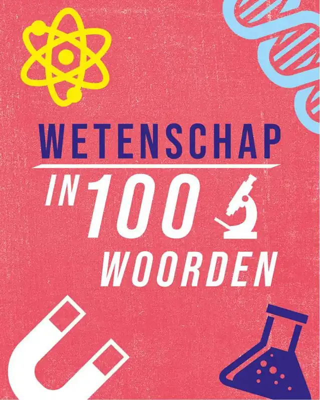 Wetenschap in 100 woorden / Druk 1 Gereduceerde Prijs