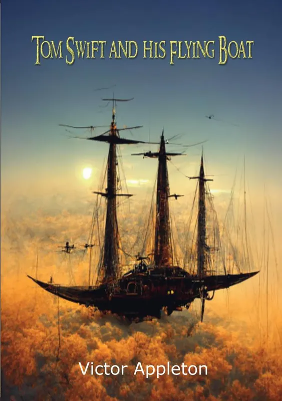 Bestel Nu Tom Swift and His Flying Boat / 1st Edition