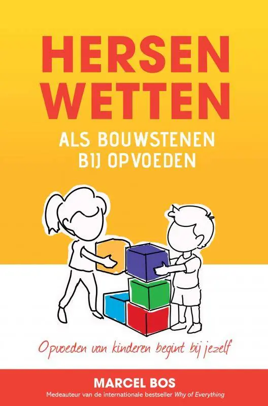 Hersenwetten als bouwstenen bij opvoeden / Druk 2 Nu Kopen