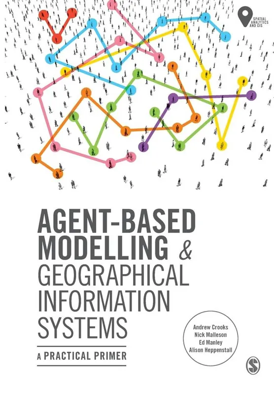Agent-Based Modelling and Geographical Information Systems Gratis Verzending