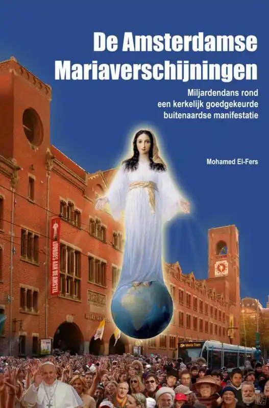 De Amsterdamse Mariaverschijningen Alleen Vandaag