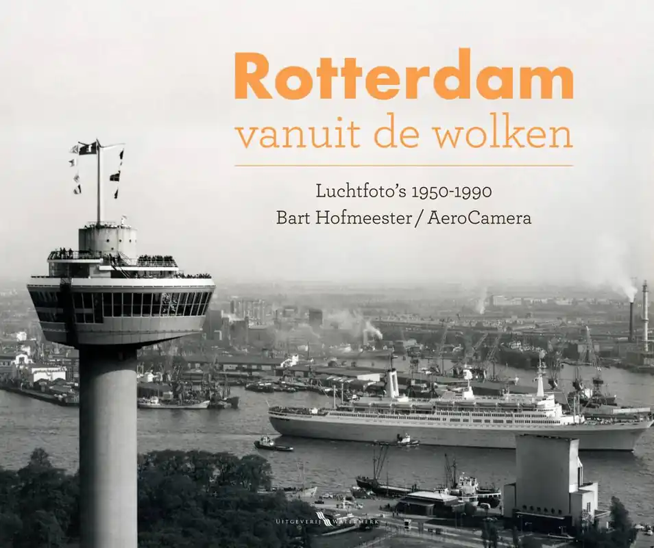 Rotterdam vanuit de wolken / 1st Edition Gratis Retour
