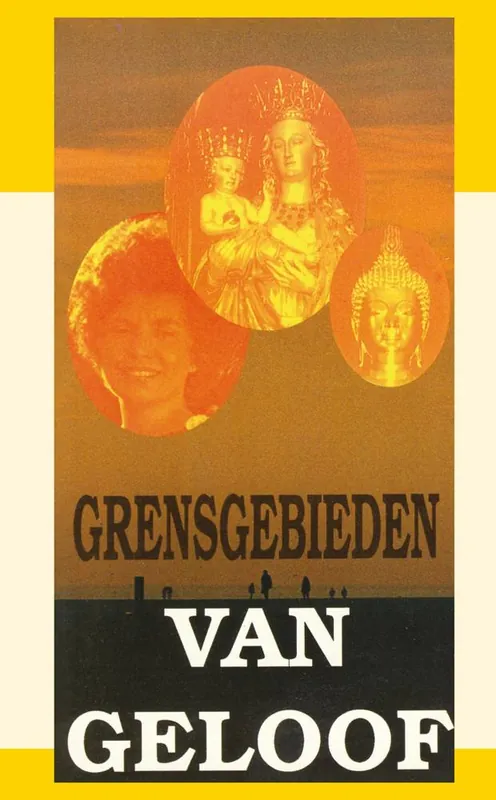 Bestel Nu Grensgebieden van geloof / Druk 1