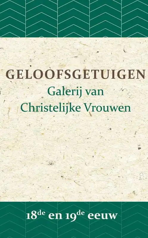 Geloofsgetuigen 18de en 19de eeuw / Druk 1 Koopje