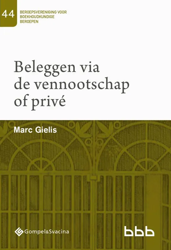 Uitverkoop 44-Beleggen via de vennootschap of privé / Druk 1