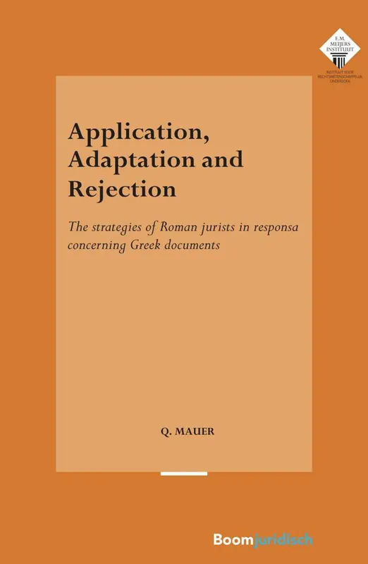 Application, Adaptation and Rejection / 1st Edition Hoge Kwaliteit