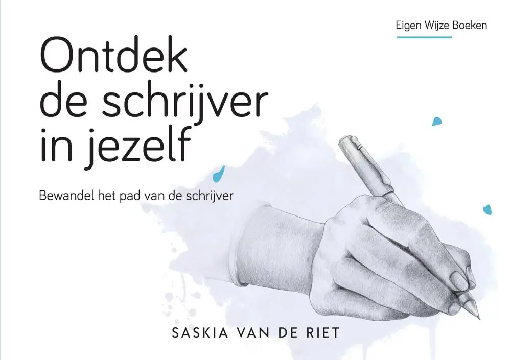 Ontdek de schrijver in jezelf / Druk 1 Beperkt Aanbod