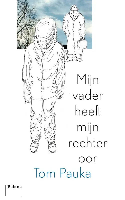 Betaalbaar Mijn vader heeft mijn rechteroor / Druk 1