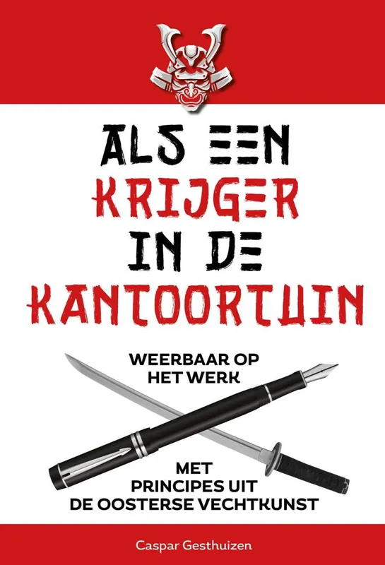 Hete Deal Als een krijger in de kantoortuin / Druk 1