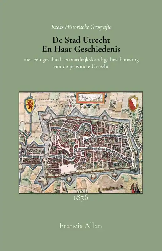 De stad Utrecht en haar geschiedenis / Druk 1 Snelle Levering