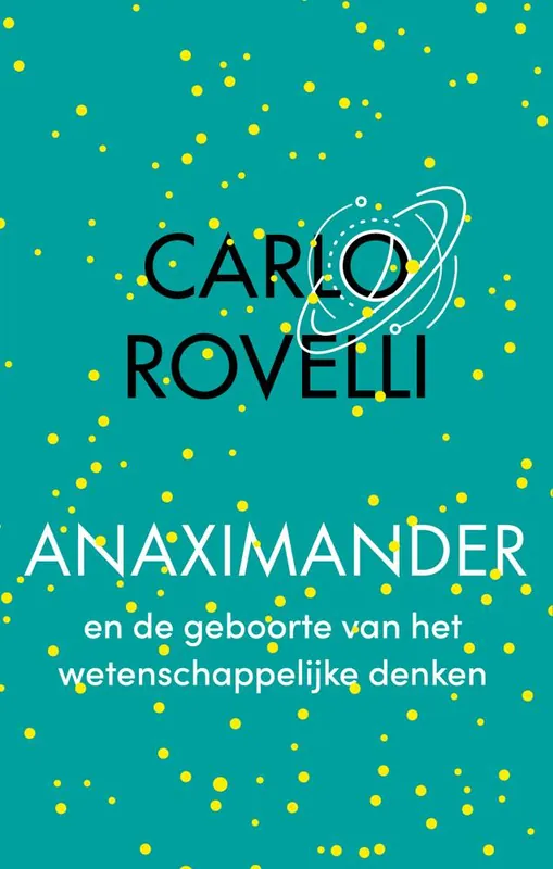 Dagaanbieding Anaximander en de geboorte van het wetenschappelijke denken / Druk 1