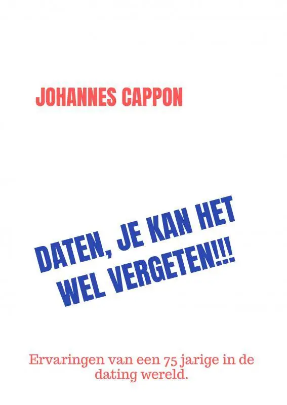 Op = Op DATEN, JE KAN HET WEL VERGETEN!!! / Druk 1