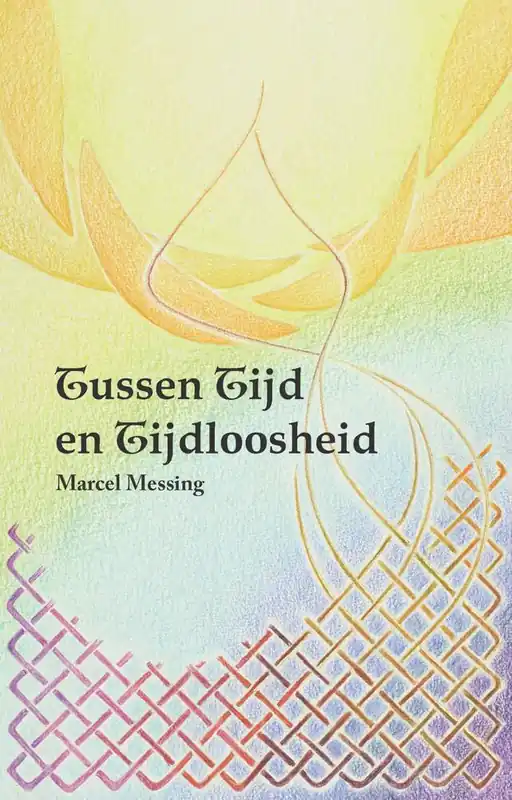 Tussen tijd en tijdloosheid / Druk 1 Bestseller
