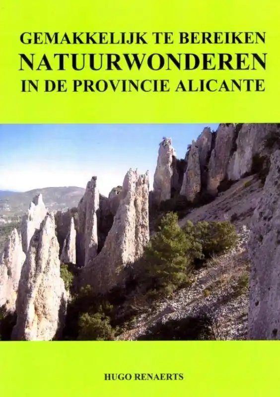 Gemakkelijk te bereiken natuurwonderen in de provincie Alicante / Druk 1 Koopje
