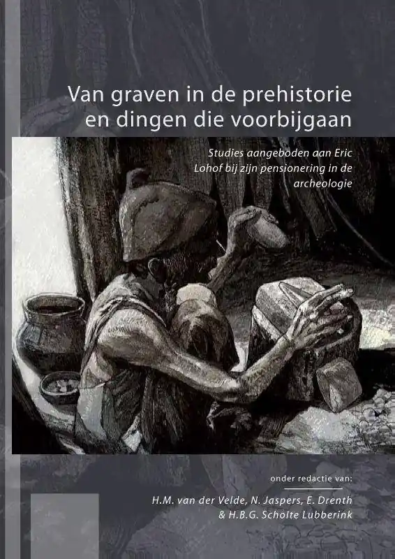 Seizoensaanbieding Van graven in de prehistorie en dingen die voorbijgaan / Druk 1