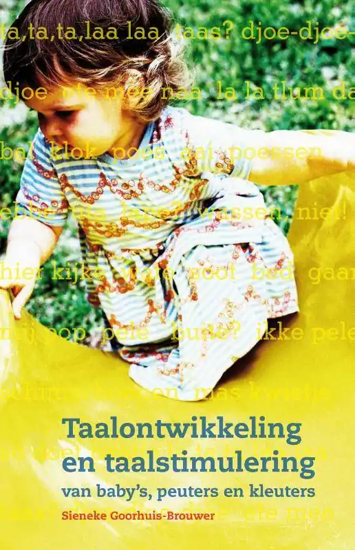 Koop Vandaag Taalontwikkeling en taalstimulering van baby's, peuters en kleuters / Druk 3