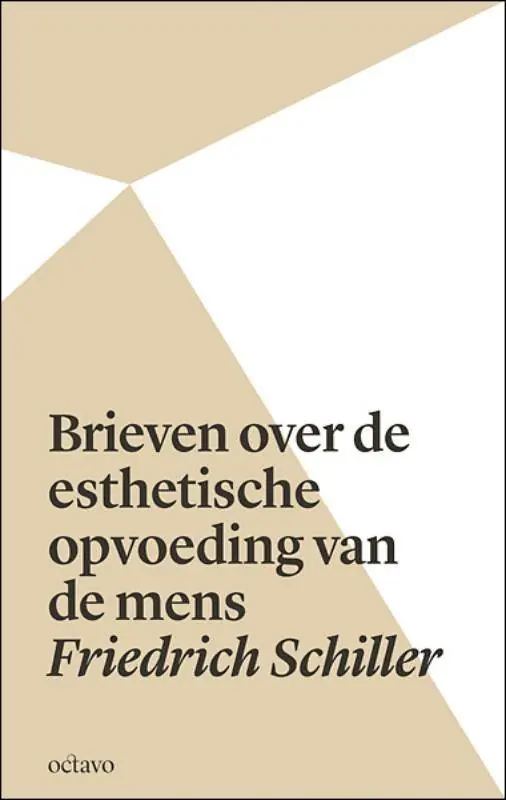 Nieuw Brieven over de esthetische opvoeding van de mens / Druk 3 (Heruitgave)
