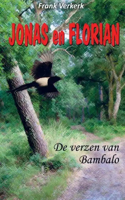 Voordeelprijs Jonas en Florian: De verzen van Bambalo / Druk 2