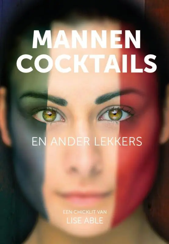 Mannen, cocktails en anders lekkers / Druk 1 Gratis Retour