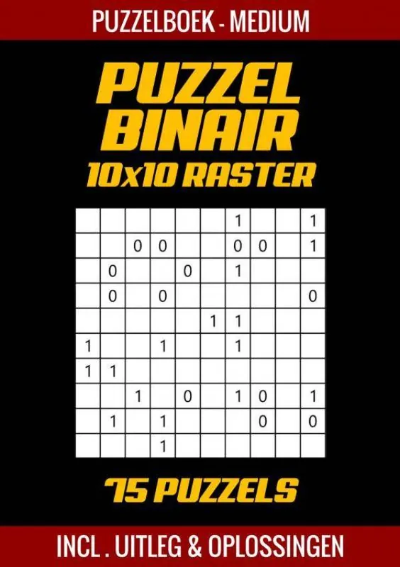 Puzzel Binair - Puzzelboek Medium - 75 Puzzels Incl. Uitleg en Oplossingen - 10x10 Raster / Druk 1 Gereduceerde Prijs