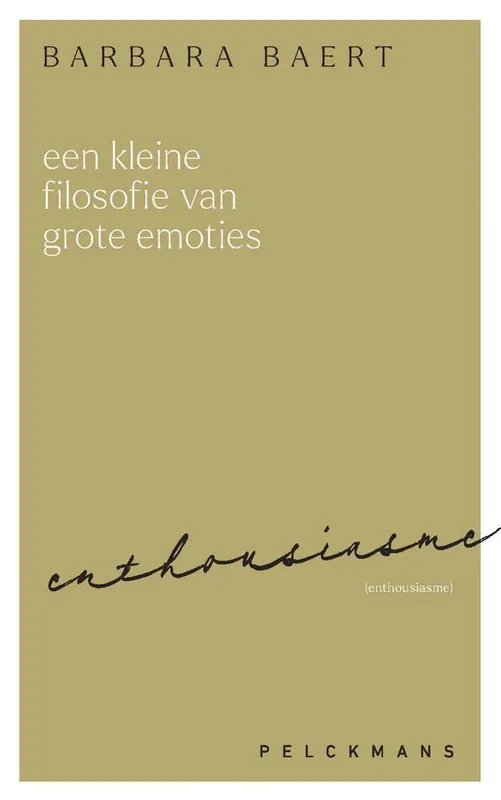 Actieprijs Een kleine filosofie van grote emoties: Enthousiasme / Druk 1