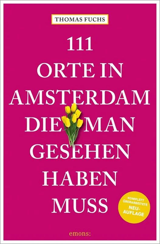 111 Orte in Amsterdam, die man gesehen haben muss Voordeelprijs