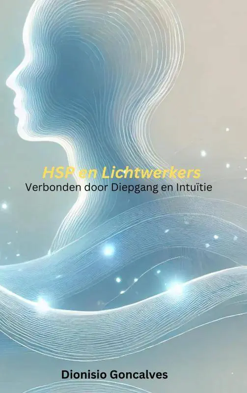Laatste Versie HSP en Lichtwerkers / Druk 1